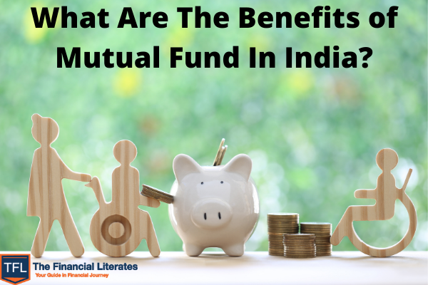 Benefits of Mutual Fund