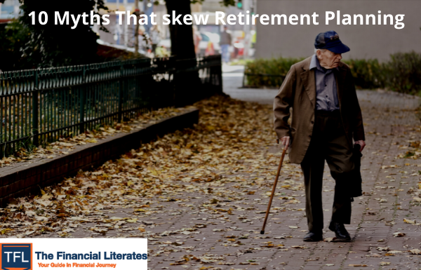 10 Myths That skew Retirement Planning