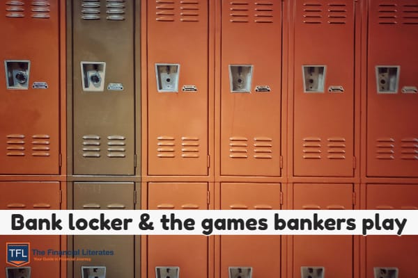 Bank locker & the games bankers play